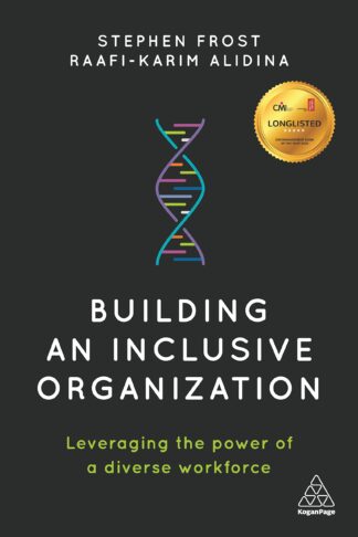 Building an Inclusive Organization Leveraging the Power of a Diverse Workforce