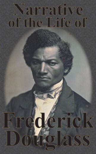 Narrative of the Life of Frederick Douglass Hardcover – 1 May 1845