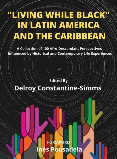 Living While Black In Latin America And The Caribbean