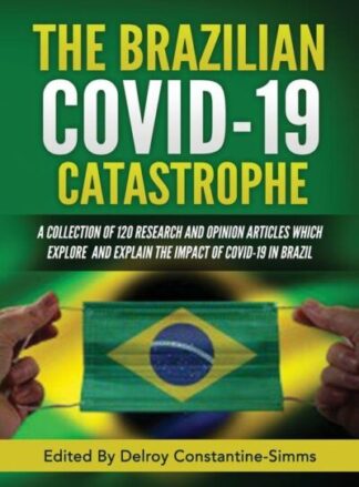 THE BRAZILIAN COVID-19 CATASTROPHE